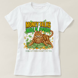 Cat Lover Sassy Money Queen Walk Away Women T-Shirt