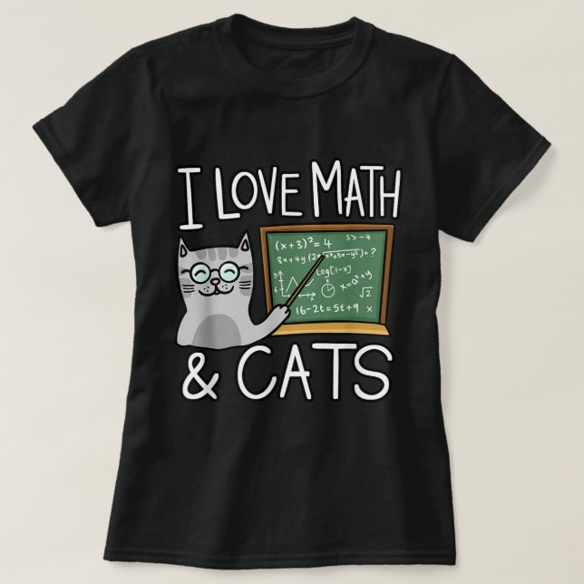 Cat Lover Shirt, I Love Math And Cats Shirt, Math  T-Shirt (Design Front)