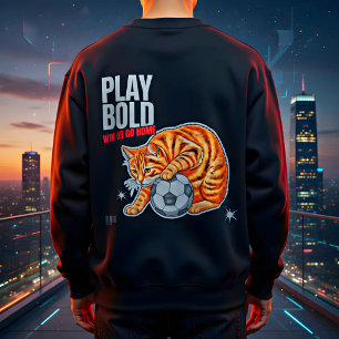 Cat Lover Soccer Play Bold Win Gift Sweatshirt