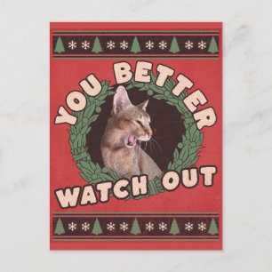 Cat Lover's Better Watch Out Funny Christmas Postcard