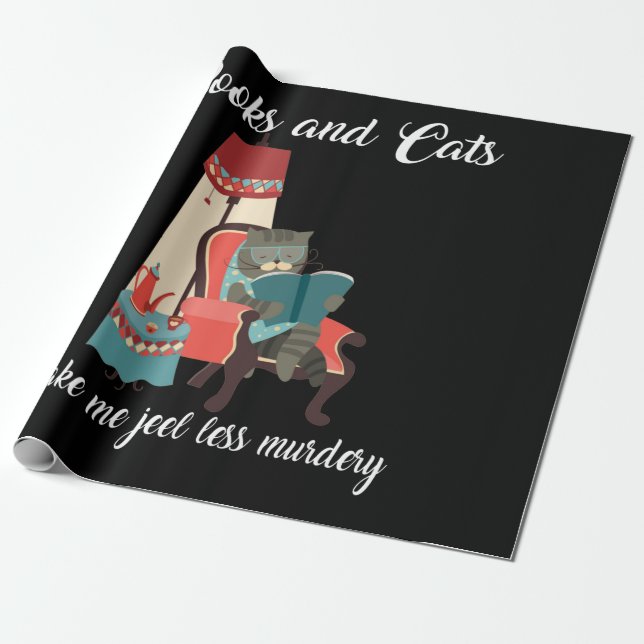 Cat Lovers | Books And Cats Make Me Feel Murdery Wrapping Paper (Unrolled)