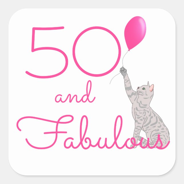 Cat Lover's Pink 50 and Fabulous Birthday  Square Sticker (Front)