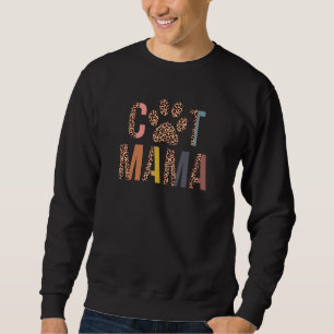 Cat Mama Leopard Mom Pets Kitten Paw Cat Mother Sweatshirt