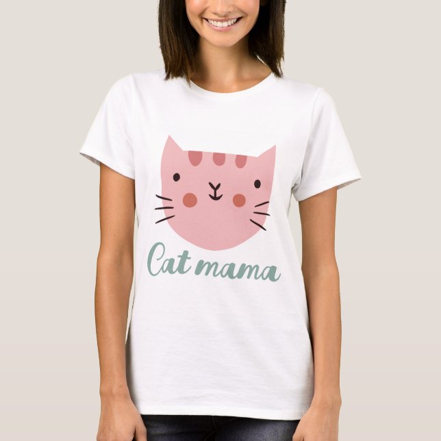 Cat mama Pink cat  T-Shirt (Front)