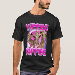 Cat Meme Cat Dancing Cat Lover Cat Mom Humour Yipp T-Shirt