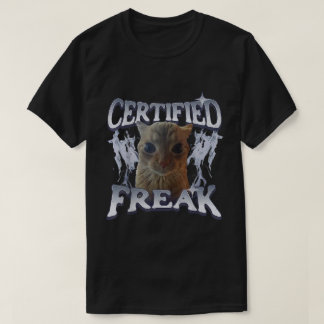 Cat Meme Certified Freak Eat Cet Cursed Cat T-Shirt