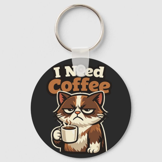 CAT MEME “I NEED COFFE” KEYCHAIN (Front)