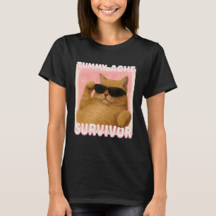 Cat Meme Tummy Ache Survivor Ironic Internet Cats T-Shirt