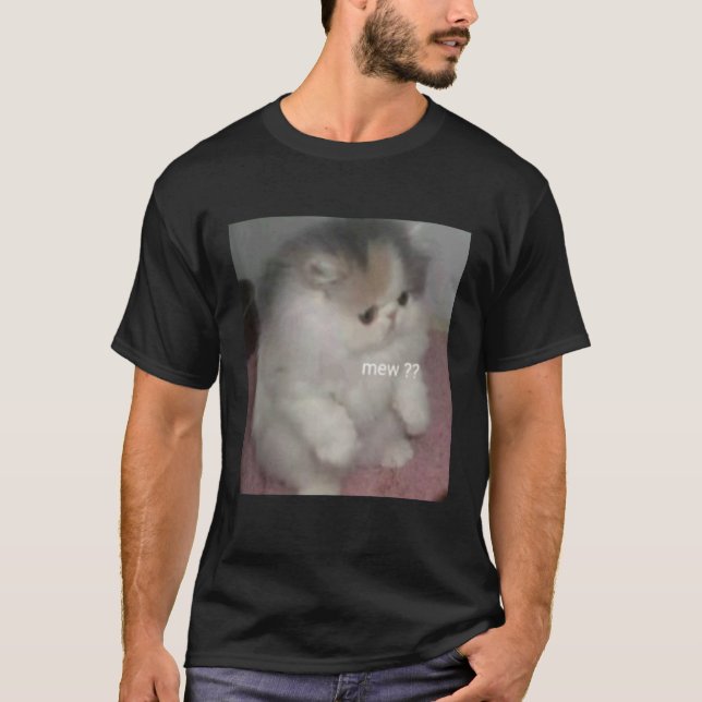 cat mew meme T-Shirt (Front)