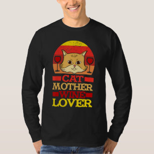Cat Mom And Wine Wine Tasting Drinking T-Shirt