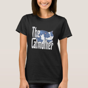 Cat Mom Catmother Crazy Cute Cat Mother Kitty Momm T-Shirt