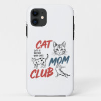 Cat Mom Club Life is Better with Cats Feline Fun