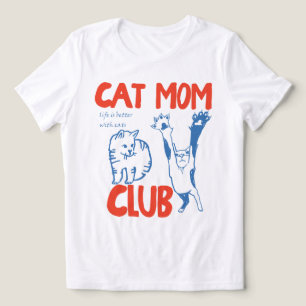 Cat Mom Club Life Is Better With Cats Funny Cute Tri-Blend Shirt
