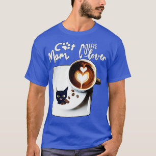 Cat mom coffee lover Cat Design 7 T-Shirt