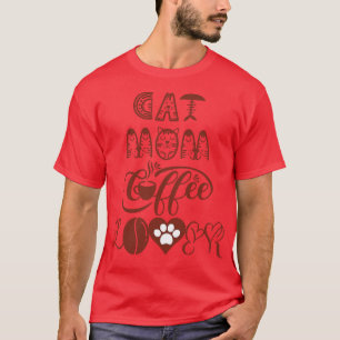 Cat mom coffee lover Cat Design 9 T-Shirt
