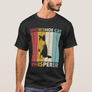 Cat Mom Dad Whisperer Snowshoe Cat T-Shirt