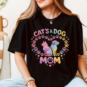 Cat Mom Dog Mom Tie Dye Funny Pet Lover Mother’s T-Shirt