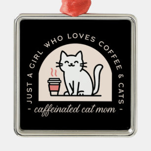 Cat mom funny coffee lovers metal ornament