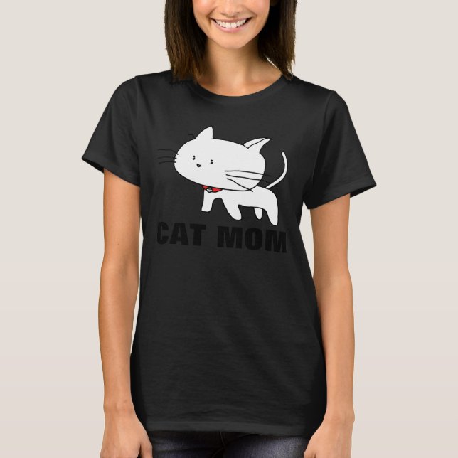 CAT MOM, funny cute Kitty Cat T-shirts (Front)