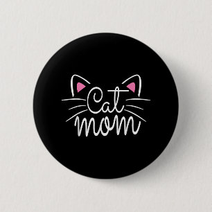 Cat Mom Happy Mothers Day For Cat Lovers Family Ma 2 Inch Round Button