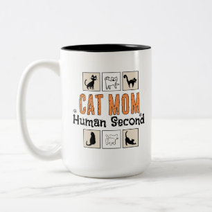 Cat Mom Human Second Funny Cat Lover White Two-Tone Coffee Mug