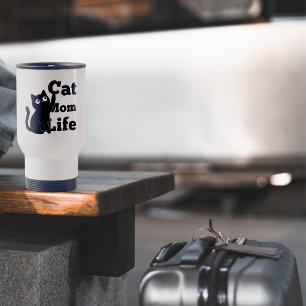 Cat Mom Life Cute Black Cat Design Travel Mug