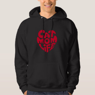 Cat Mom Life - Cute & Funny for Cat Lovers Hoodie