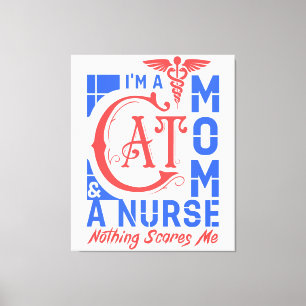 Cat Mom Nurse – Funny Gift for Nurses & Cat Lovers Canvas Print