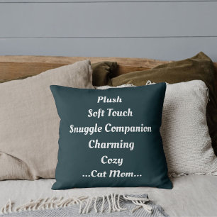 Cat Mom Plush Soft Charming Cozy Cute Funny Quote Throw Pillow