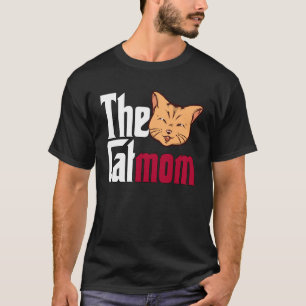 Cat Mom The Catmother Crazy Cat Mother Kitty Mommy T-Shirt