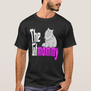 Cat Mom The Catmother Crazy Cat Mother Kitty Mommy T-Shirt