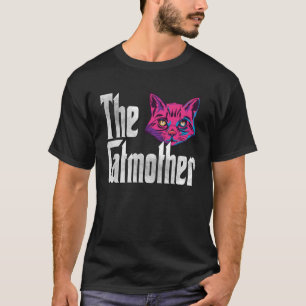 Cat Mom The Catmother Crazy Cat Mother Kitty Mommy T-Shirt