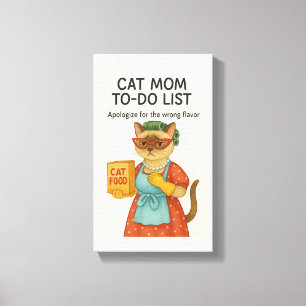 Cat Mom to do list funny saying for cat lovers Canvas Print