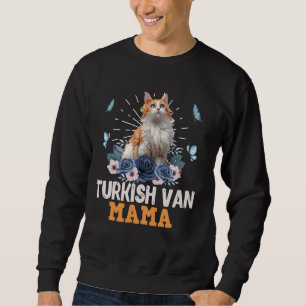 Cat Mom TURKISH VAN Mommy TURKISH VAN CAT MOM Turk Sweatshirt