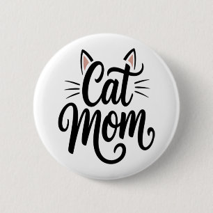 Cat Mom Whiskers and Ears 2 Inch Round Button