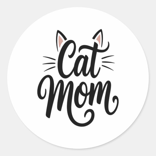 Cat Mom Whiskers and Ears Classic Round Sticker (Front)