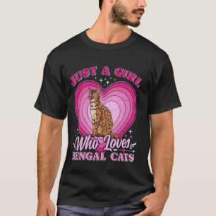 Cat Mommy JUST A GIRL WHO LOVES BENGAL CATS Lover T-Shirt