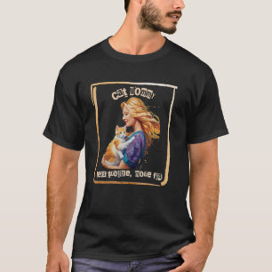 Cat Mommy, less trouble, more fun (kitten held by T-Shirt