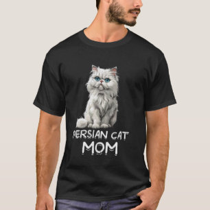 Cat Mommy PERSIAN CAT MOM Cat Lovers Persian Cat T-Shirt