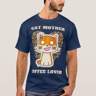 Cat mother coffee lover 202 T-Shirt