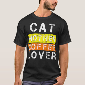 cat mother coffee lover 59 T-Shirt