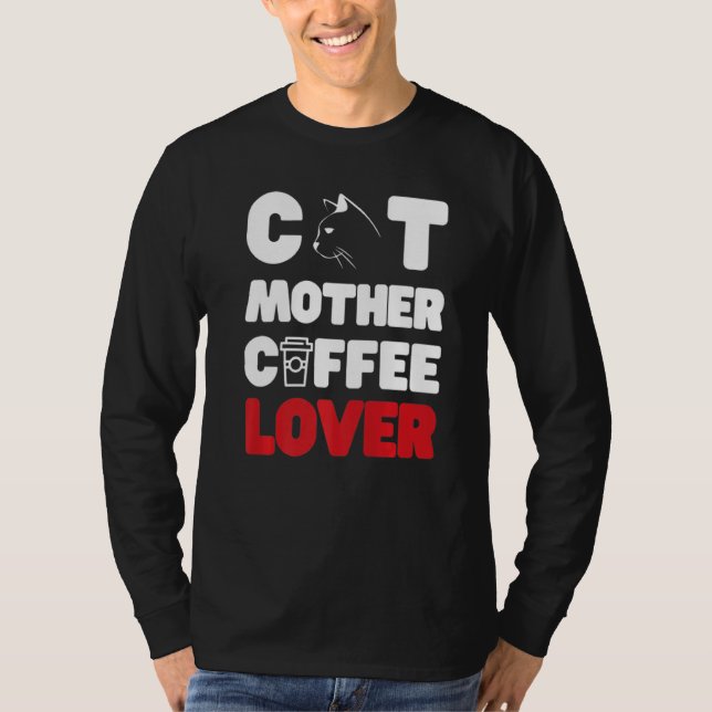 Cat Mother Coffee T-Shirt (Front)