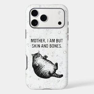 Cat Mother I Am But Skin and Bones For Cat Lover