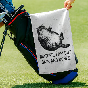 Cat Mother I Am But Skin and Bones For Cat Lover Golf Towel