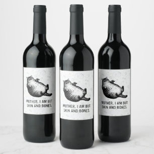 Cat Mother I Am But Skin and Bones For Cat Lover Wine Label