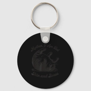 Cat Mother I Am But Skin And Bones  Keychain
