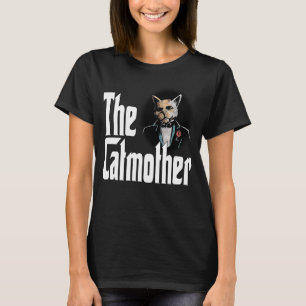 Cat Mother The Catmother Crazy Cat Mom Mama  1 T-Shirt