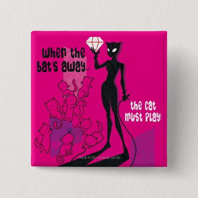 Cat Must Play 2 Inch Square Button (Front)