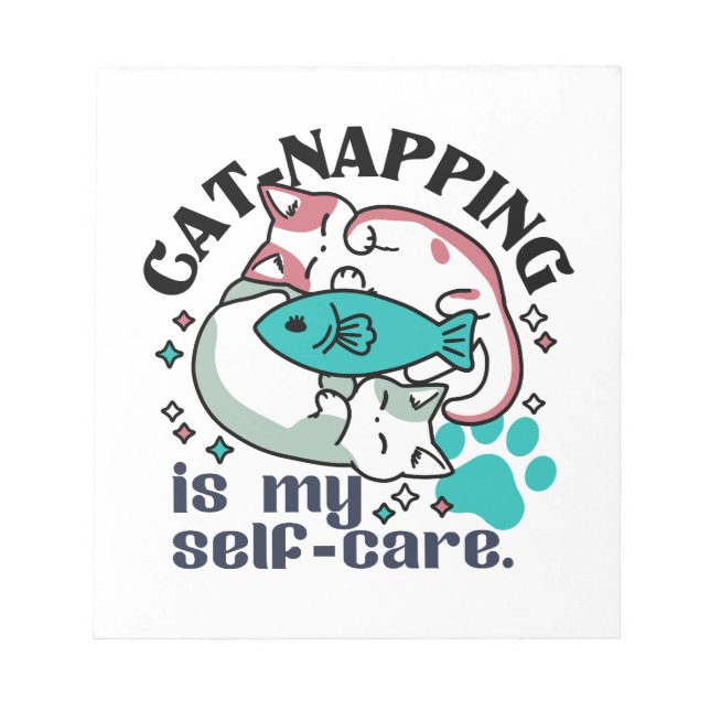 Cat-Napping Is My Self-Care: Cute Sleepy Cats Notepad (Front)
