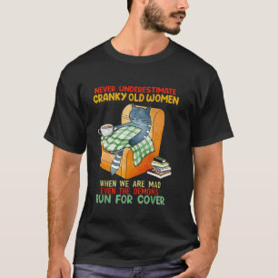 Cat Never Underestimate Cranky Old Women T-Shirt